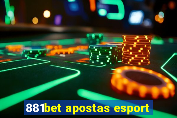 881bet apostas esport